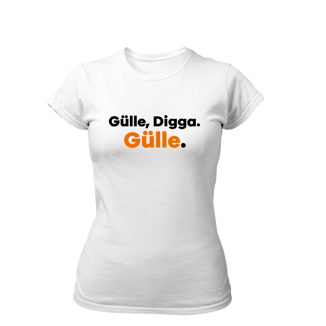 GÜLLE, DIGGA. GÜLLE | Premium T Shirt Frauen