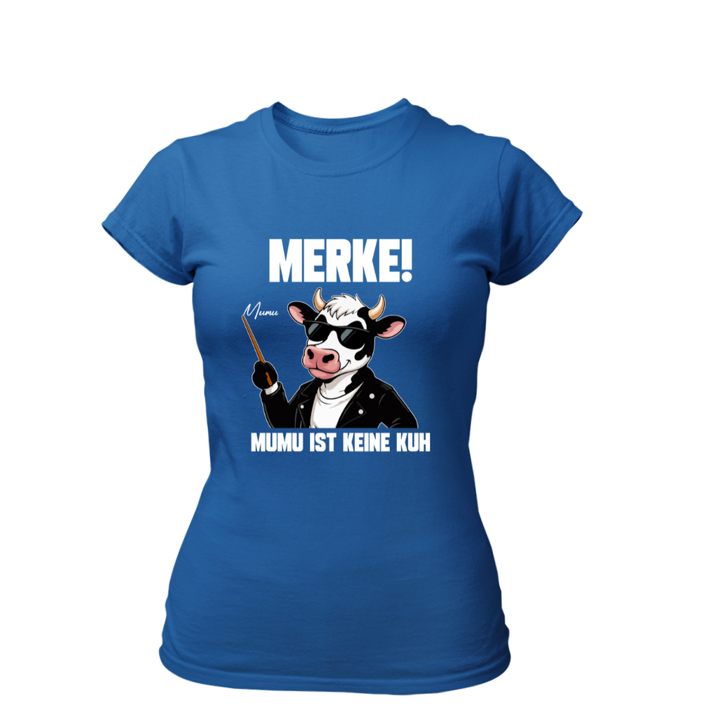 MUMU ist keine Kuh | Premium T Shirt Frauen