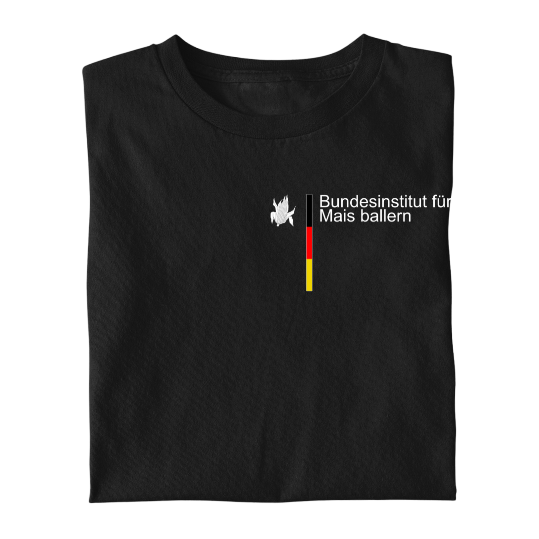 *NEU* Bundesinstitut Mais ballern Premium T-Shirt