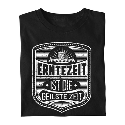 *NEU* Erntezeit Geilste Zeit Premium - T-Shirt