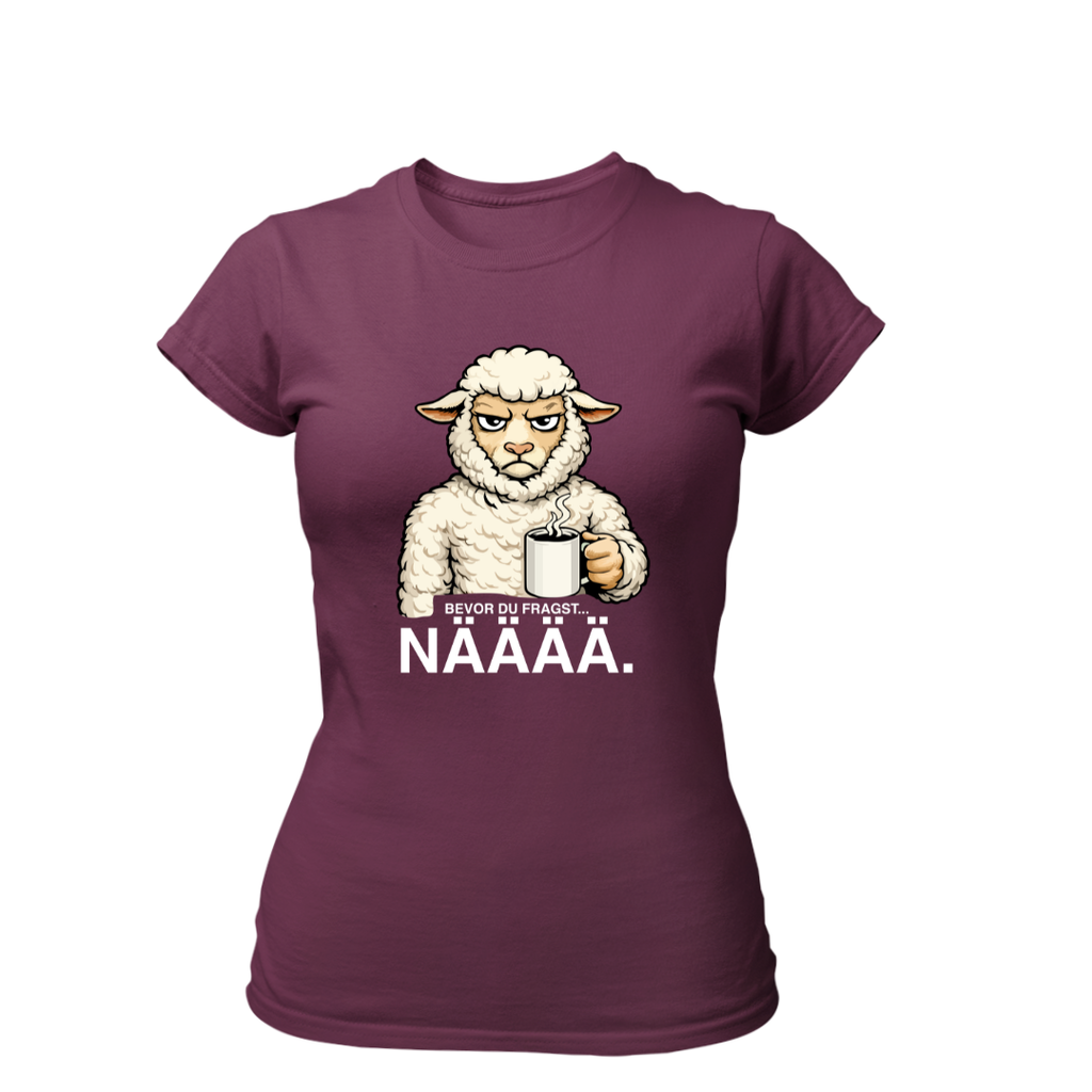 Bevor du fragst NÄÄÄ | Premium T Shirt Frauen