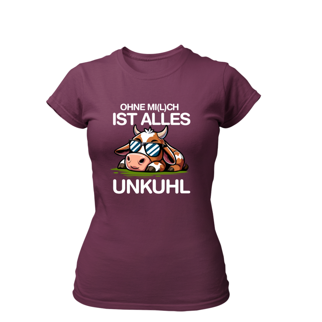Ohne Mich ist alles Unkuhl | Premium T Shirt Frauen