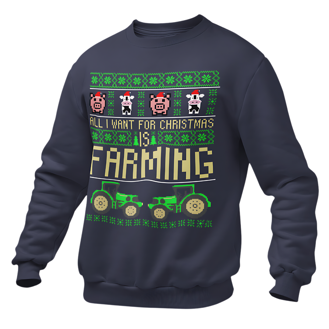 "All I Want for Christmas is Farming" Premium - UglySweater