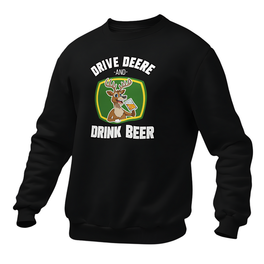 *NEU* Drive Deere, and Drink Beer Premium - Sweater