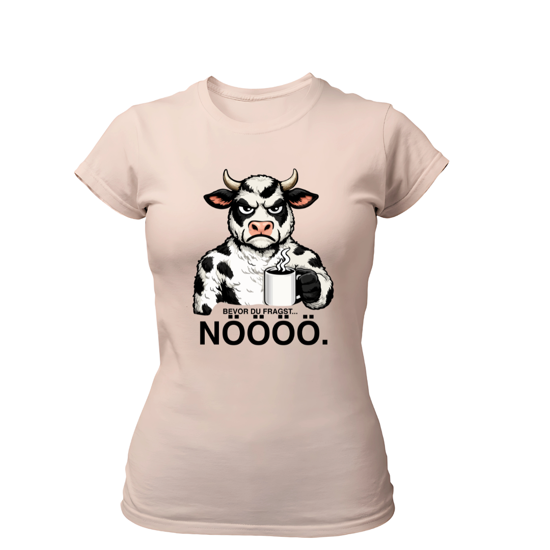 Bevor du fragst NÖÖÖ | Premium T Shirt Frauen