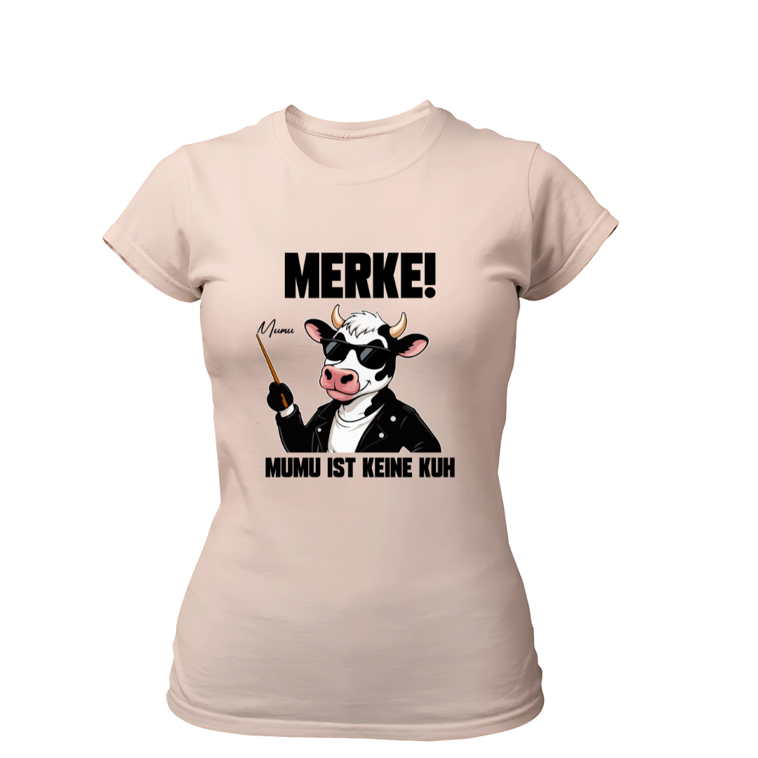MUMU ist keine Kuh | Premium T Shirt Frauen
