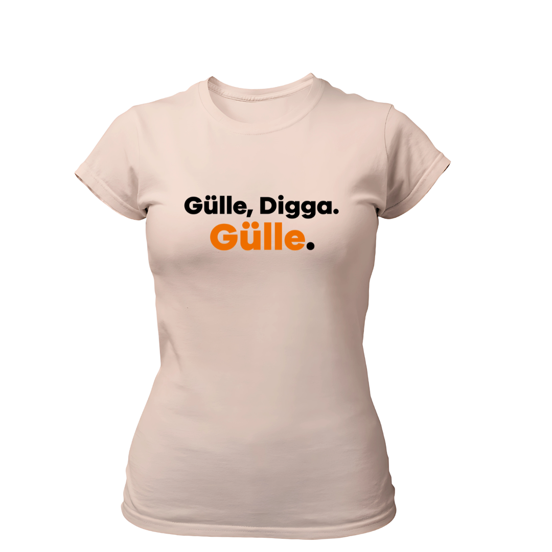 GÜLLE, DIGGA. GÜLLE | Premium T Shirt Frauen
