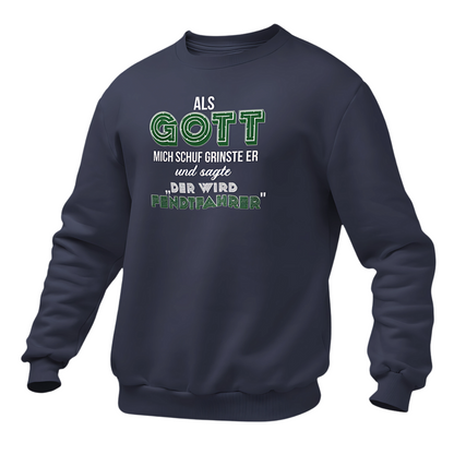 *NEU* Als Gott mich Schuf...Fendtfahrer Premium - Sweater