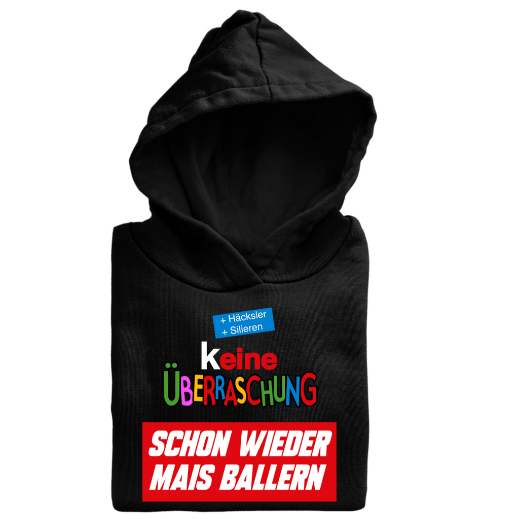 (K)eine Überraschung wieder Mais ballern | Classic Hoodie