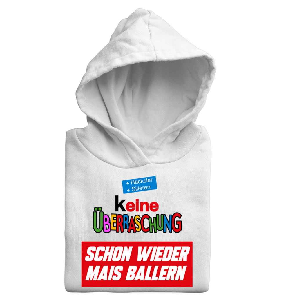 (K)eine Überraschung wieder Mais ballern | Classic Hoodie