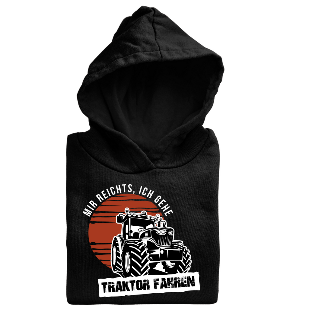 Mir reichts Ich gehe Traktor fahren | Classic Hoodie