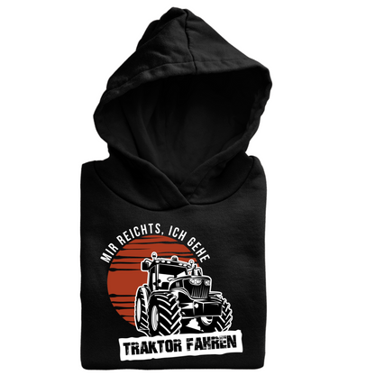 *NEU* Mir reichts Ich gehe Traktor fahren Premium - Hoodie