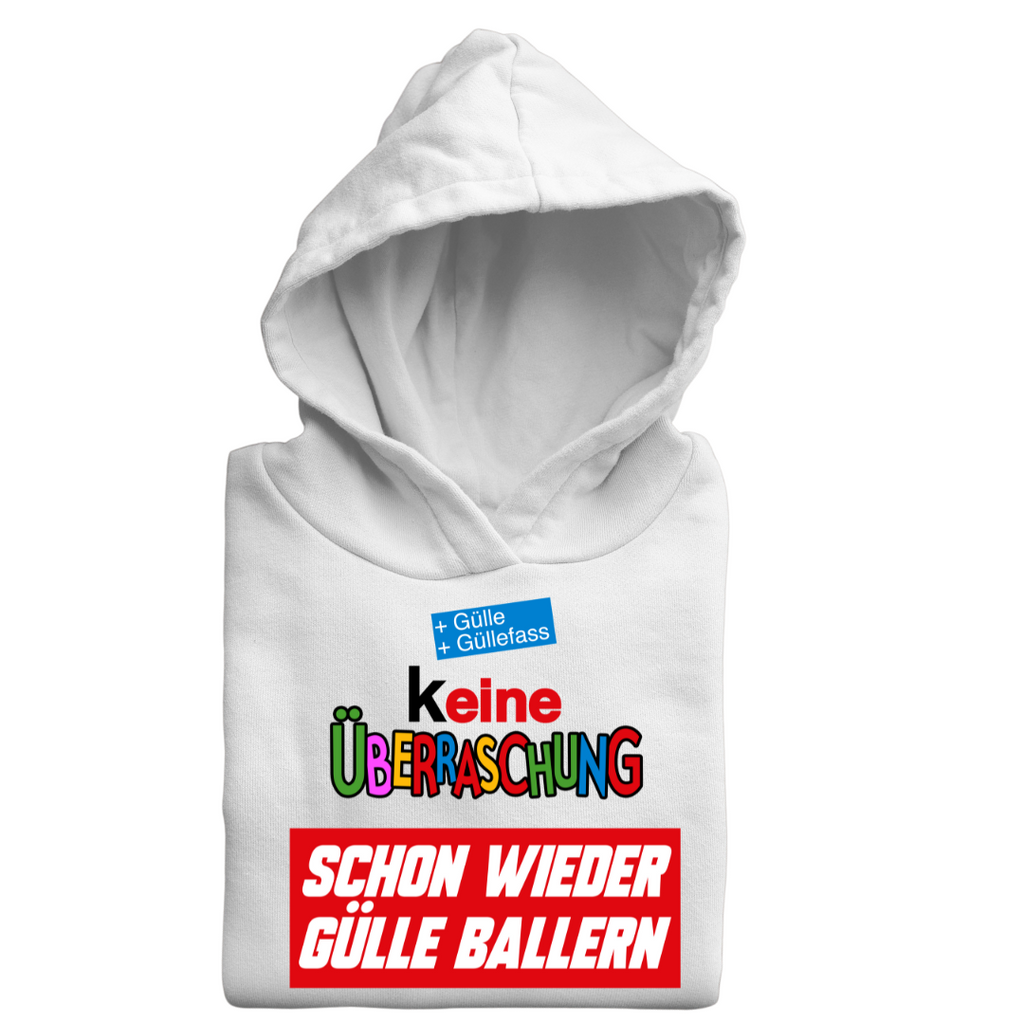 (K)eine Überraschung wieder Gülle ballern | Classic Hoodie