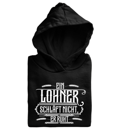 *NEU* Ein Lohner schläft nicht, Er ruht Premium - Hoodie