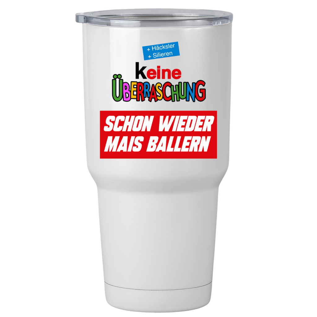 (K)eine Überraschung wieder Mais ballern | Thermobecher